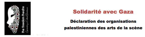 Solidarité avec Gaza : Déclaration des organisations palestiniennes des arts de la scène