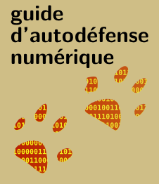 Parution du second tome du Guide d’autodéfense numérique