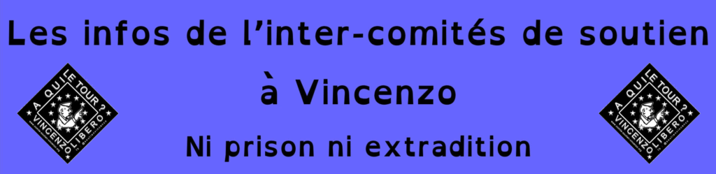 Les infos de l’inter-comités de soutien à Vincenzo Vecchi